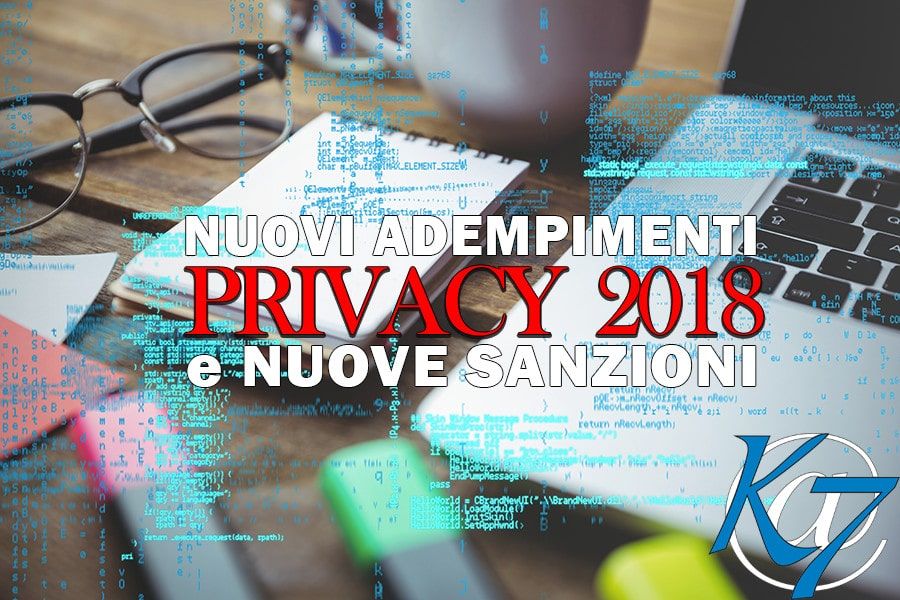 Nuova Normativa Privacy (dal 25 maggio 2018): maggiori adempimenti e maggiori sanzioni