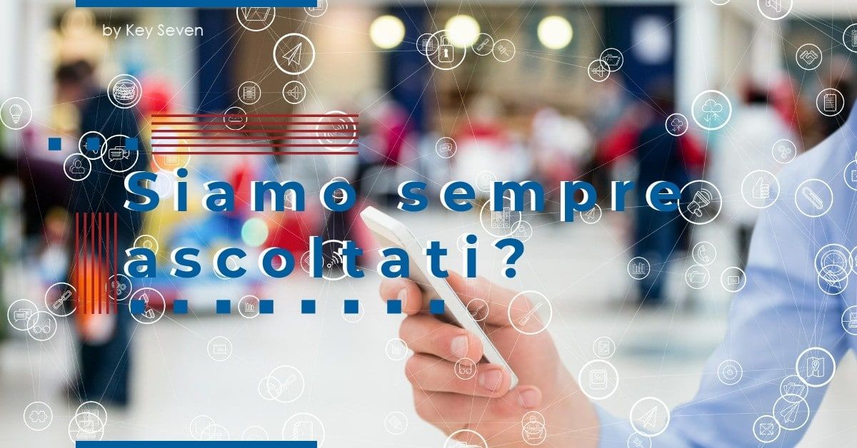 Ci ascoltano di nascosto? Realtà o paranoia ? Per precauzione salvaguardiamoci. Tuteliamo la nostra…